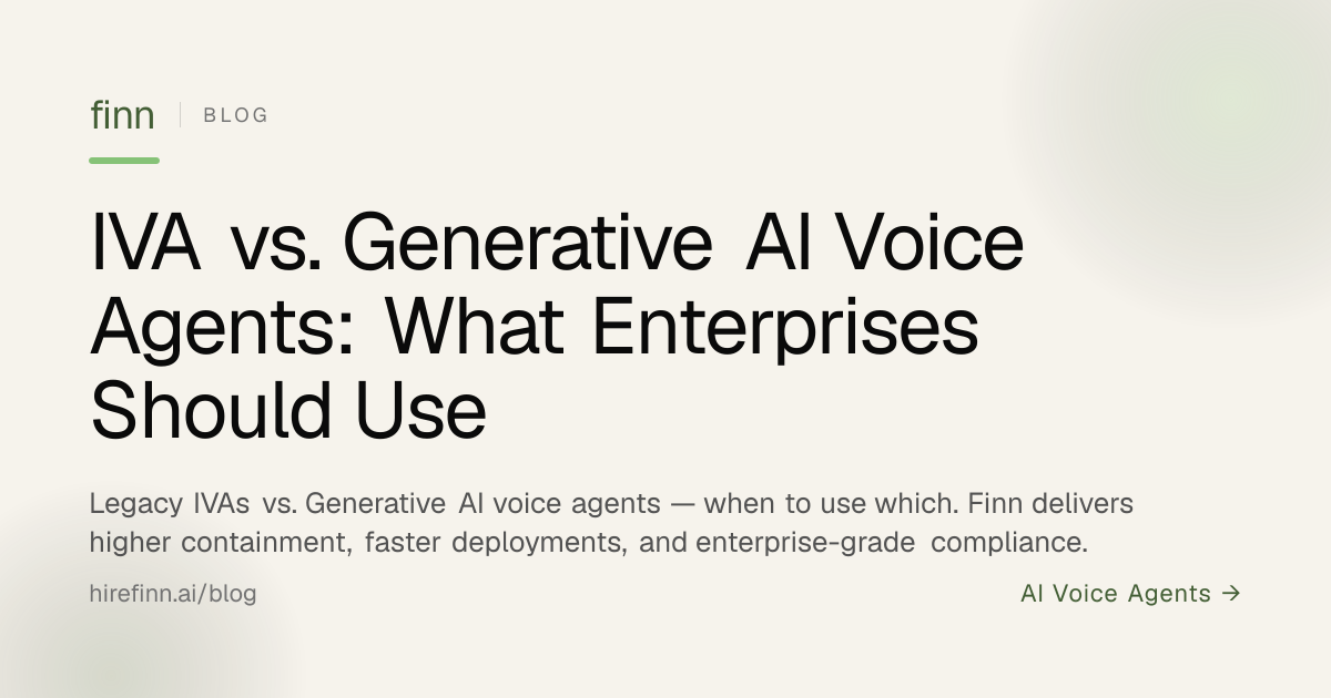 IVA vs. Generative AI Voice Agents: What Enterprises Should Use